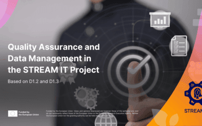 Quality Assurance and Data Management in the STREAM IT Project