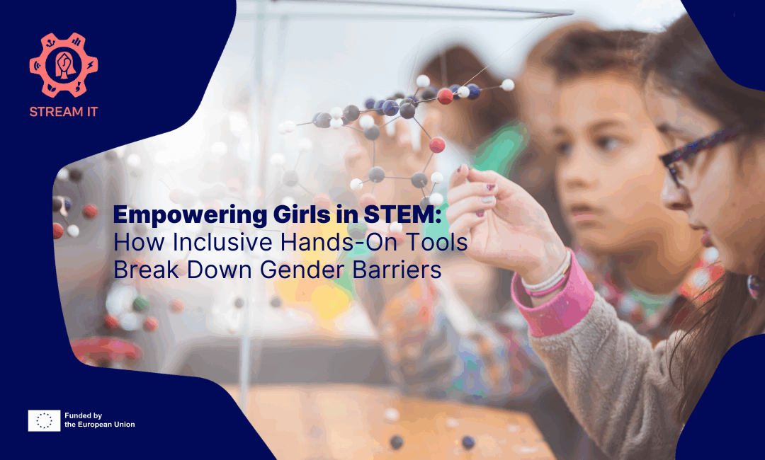 Empowering Girls in STEM: How Inclusive Hands-On Tools Break Down Gender Barriers