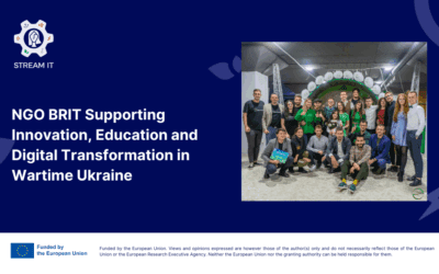 NGO BRIT Supporting Innovation, Education and Digital Transformation in Wartime Ukraine
